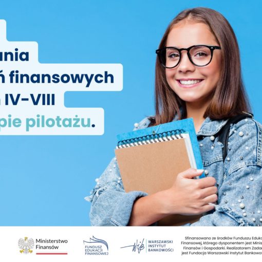 Materiały do nauczania zagadnień finansowych w klasach IV-VIII już po etapie pilotażu